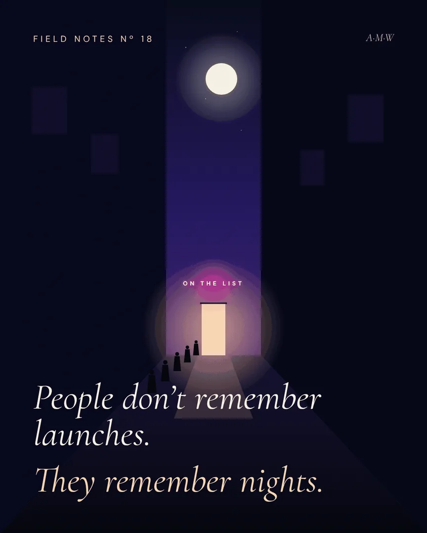 Field Notes 18 · Build a night, not a launch